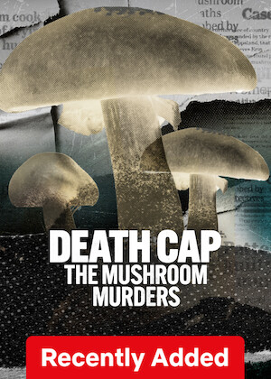 Death Cap: The Mushroom Murders poster